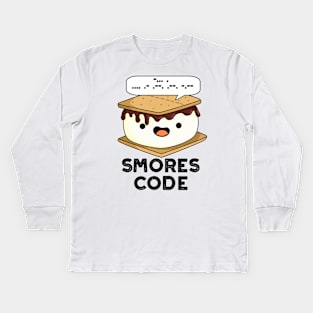 Smores Code Funny Food Pun Kids Long Sleeve T-Shirt